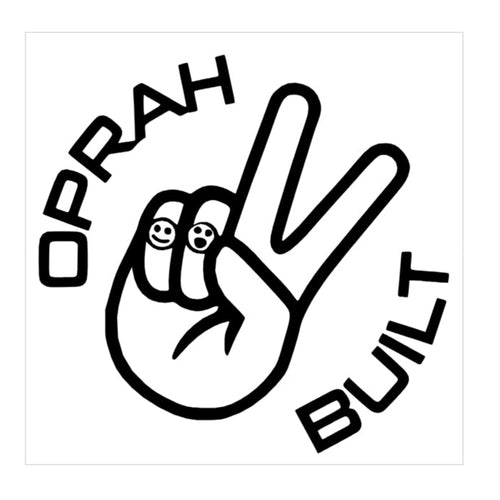 Oprah Built